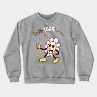 Toxic Woman Crewneck Sweatshirt